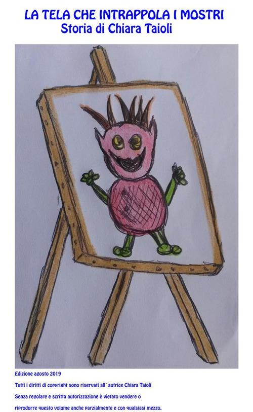La tela che intrappola i mostri - Chiara Taioli - ebook