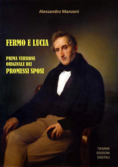 Fermo e Lucia - Alessandro Manzoni - ebook