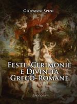 Feste, cerimonie e divinità greco-romane