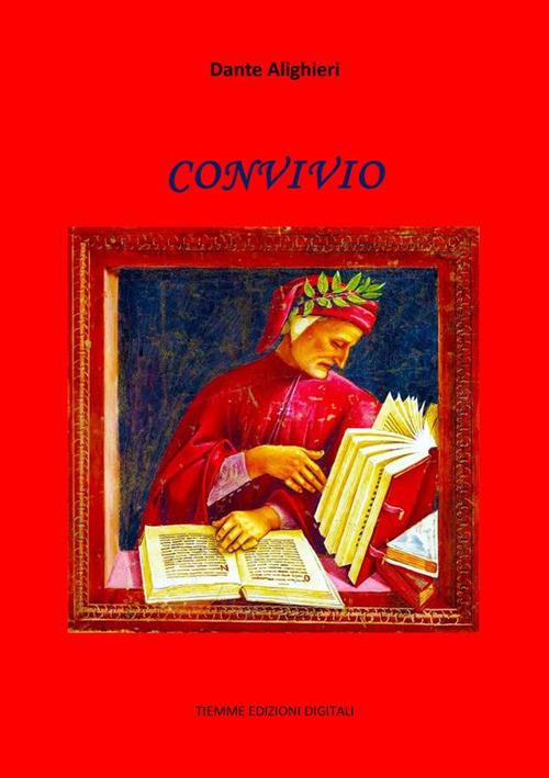 Convivio - Dante Alighieri - ebook