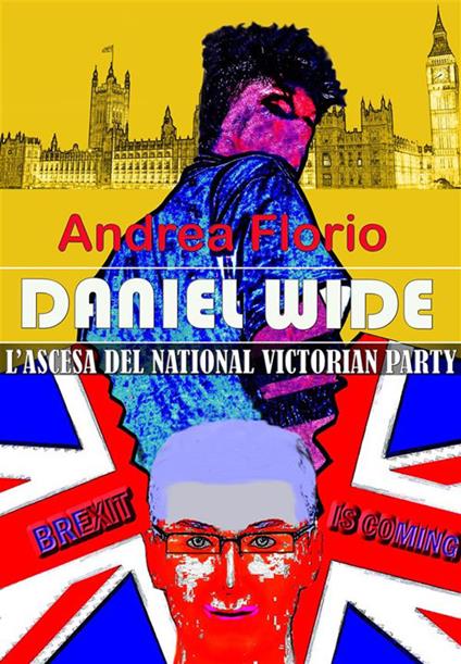 Daniel Wide. L'ascesa del National Victorian Party - Andrea Florio - ebook
