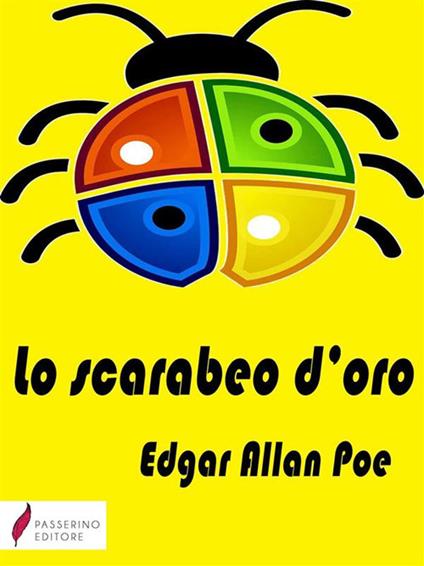Lo scarabeo d'oro - Edgar Allan Poe,Delfino Cinelli - ebook