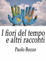 I fiori del tempo e altri racconti