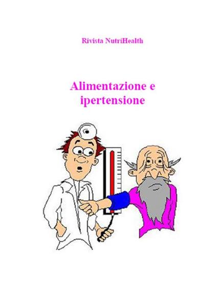 Alimentazione e ipertensione - Roberta Graziano - ebook