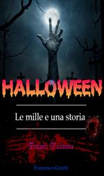 Halloween. Le mille e una storia. Vol. 1