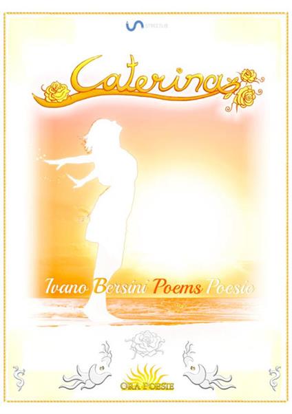 Caterina. Ediz. italiana e inglese - Ivano Bersini - copertina