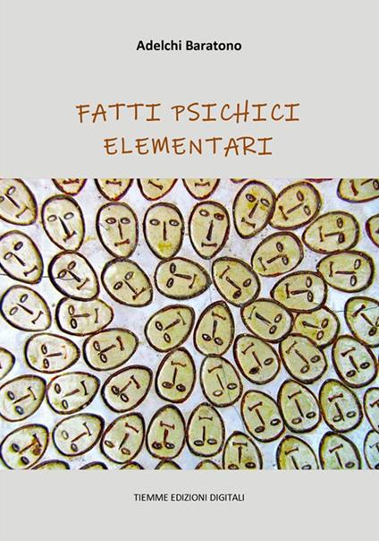 Fatti psichici elementari - Adelchi Baratono - ebook