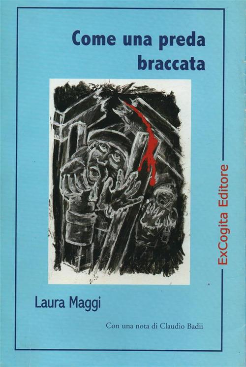 Come una preda braccata - Laura Maggi - ebook