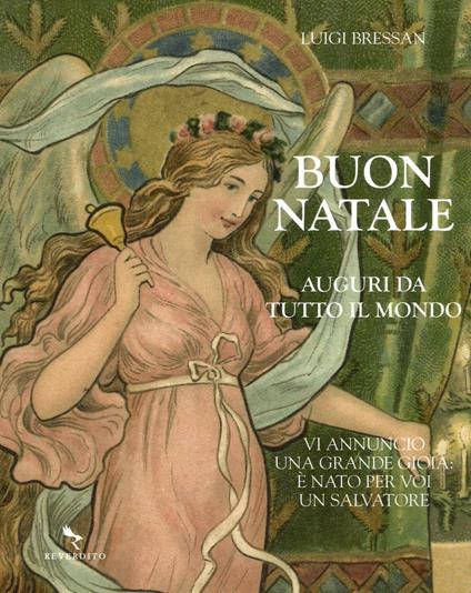 Buon Natale. Auguri da tutto il mondo. Ediz. a colori - Luigi Bressan - copertina
