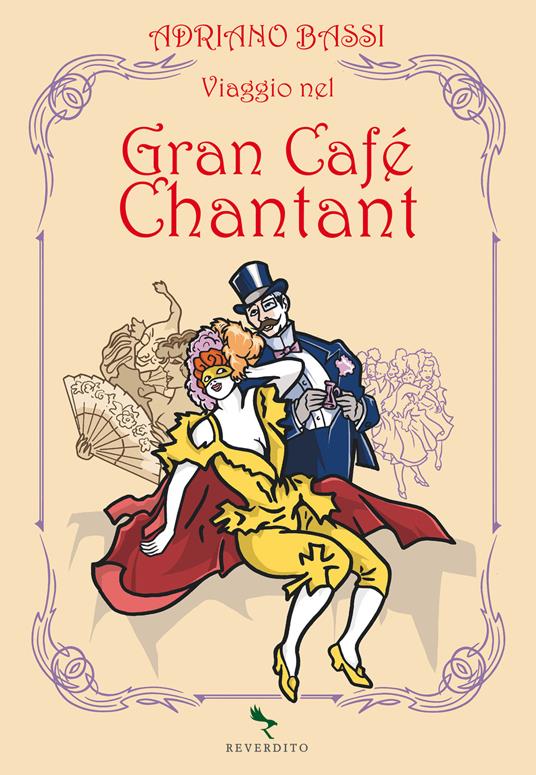Viaggio nel Gran Cafè Chantant - Adriano Bassi - copertina