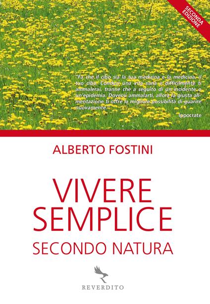 Vivere semplice secondo natura - Alberto Fostini - ebook