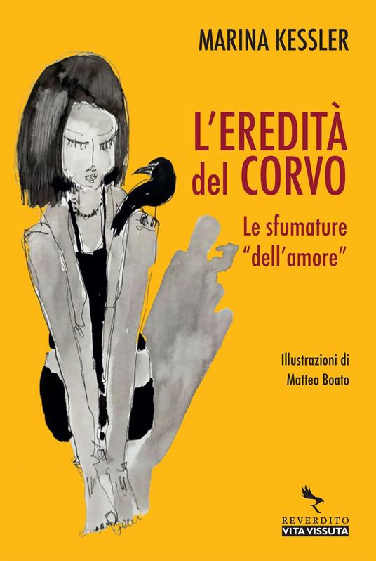 L' eredità del corvo. Le sfumature dell'«amore» - Marina Kessler,Matteo Boato - ebook