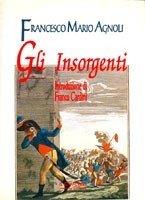Gli insorgenti - Francesco Mario Agnoli - copertina