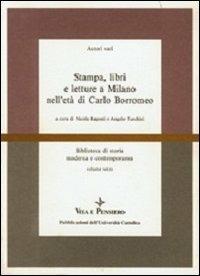 Stampa, libri e letture a Milano nell'età di Carlo Borromeo - copertina