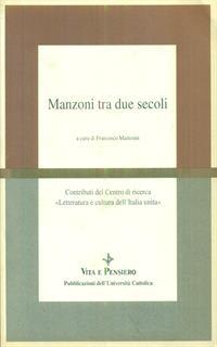 Manzoni tra due secoli