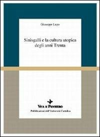 Sinisgalli e la cultura utopica degli anni Trenta - Giuseppe Lupo - copertina