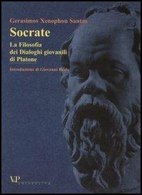 Socrate. La Filosofia dei Dialoghi giovanili di Platone - Gerasimos X. Santas - copertina