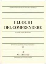 Metafisica e storia della metafisica. Vol. 21: I luoghi del comprendere.