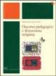 Discorso pedagogico e dimensione religiosa - Pierluigi Malavasi - copertina