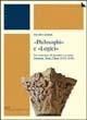 Philosophi e «logici». Un ventennio di incontri e scontri: Soissons, Sens, Cluny (1121-1141)