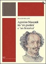 Agostino Mascardi tra «ars poetica» e «ars historica»