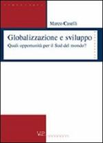 Globalizzazione e sviluppo. Quali opportunità per il sud del mondo?