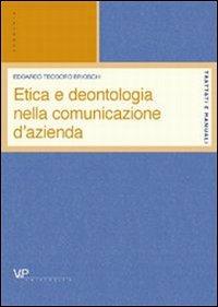 Etica e deontologia della comunicazione d'azienda - Edoardo T. Brioschi - copertina