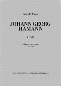 Johann Georg Hamann vol. 6-7: Officium tenebrarum 1785-1788 - Angelo Pupi - copertina