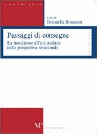 Passaggi di consegne. La transizione all'età anziana nella prospettiva relazionale - copertina