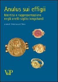 Anulus sui effigii. Identità e rapresentazione negli anelli-sigillo lombardi - copertina