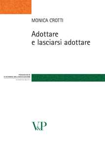 Adottare e lasciarsi adottare