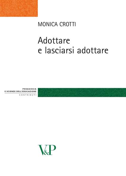 Adottare e lasciarsi adottare - Monica Crotti - copertina