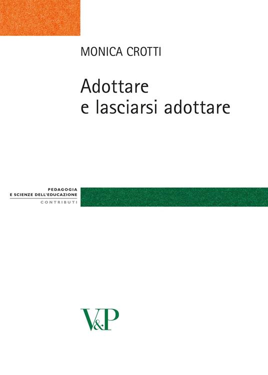 Adottare e lasciarsi adottare - Monica Crotti - copertina