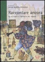 Raccontare ancora. La scrittura e l'editoria per ragazzi