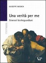 Una verità per me. Itinerari kierkegaardiani