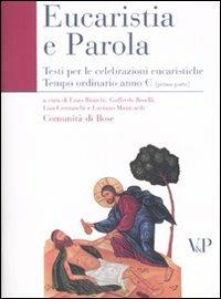 Eucaristia e Parola. Testi per le celebrazioni eucaristiche. Tempo ordinario Anno C (prima parte) - copertina