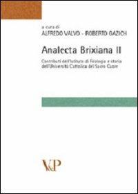 Analecta brixiana. Vol. 2: Contributi dell'istituto di filologia e storia dell'Università Cattolica del Sacro Cuore. - copertina