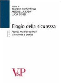 Elogio della sicurezza. Aspetti multidisciplinari tra scienza e pratica - copertina