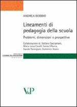 Lineamenti di pedagogia della scuola. Problemi, dimensioni e prospettive