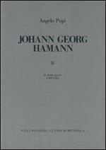 Johann Georg Hamann. Vol. 2: In domo patris (1760-1763).