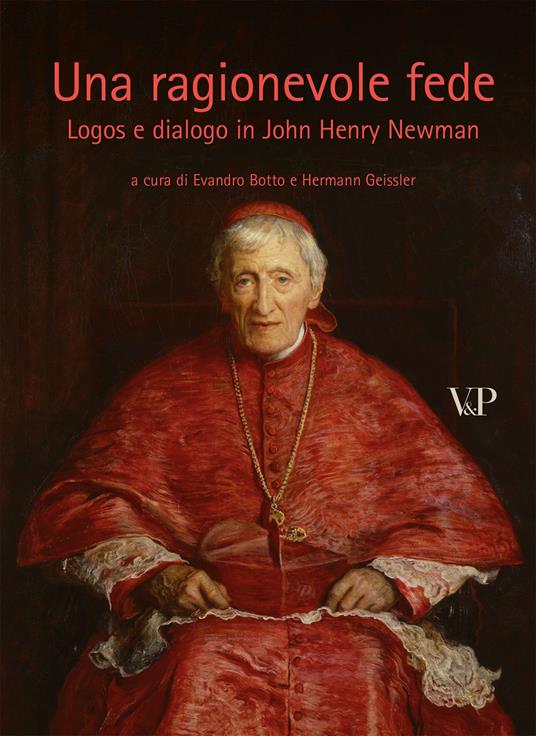 Una ragionevole fede. Logos e dialogo in John Henry Newman - copertina