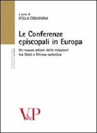Le conferenze episcopali in Europa. Un nuovo attore delle relazioni tra stati e Chiesa cattolica - copertina