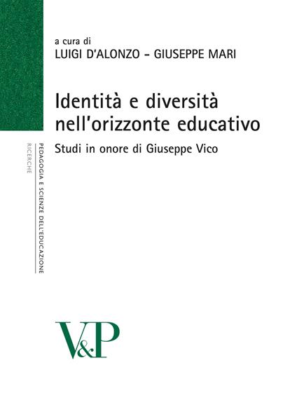 Identità e diversità nell'orizzonte educativo. Studi in onore di Giuseppe Vico - copertina
