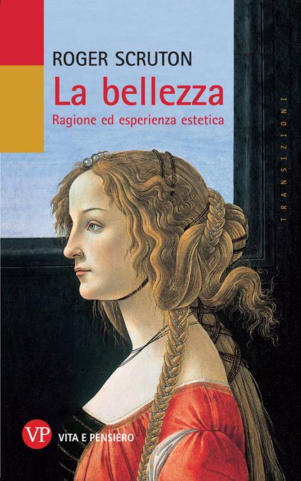 La bellezza. Ragione ed esperienza estetica - Roger Scruton - copertina