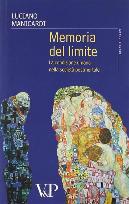 Memoria del limite. La condizione umana nella società postmortale - Luciano Manicardi - copertina