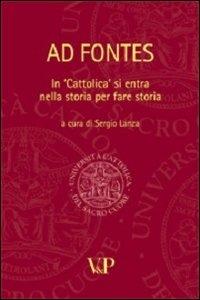 Ad fontes. In «Cattolica» si entra nella storia per fare storia - copertina