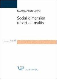 Social dimension of virtual reality - Matteo Cantamesse - copertina