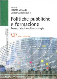 Politiche pubbliche e formazione. Processi decisionali e strategie - copertina