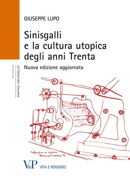 Sinisgalli e la cultura utopica degli anni Trenta - Giuseppe Lupo - copertina