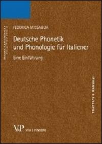 Deutsche phonetik und phonologie fur italiener. Eine einfuhrung - Federica Missaglia - copertina